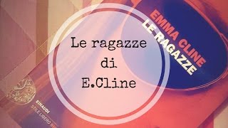 Recensendo: "Le ragazze" di Emma Cline