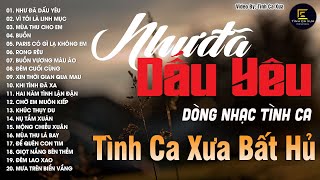 Nhạc Xưa Tình Ca Bất Hủ Chọn Lọc Nghe Nhiều Năm Vẫn Hay | Tình Ca Xưa Hải Ngoại Vượt Thời Gian