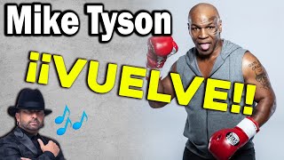 Mike Tyson ¡¡VUELVEEEE!! 🥊😂Parodia "He vuelto- El Barrio"