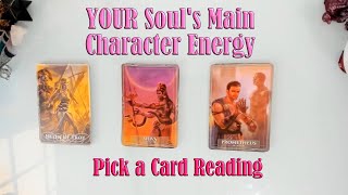 YOUR SOUL'S MAIN CHARACTER ENERGY - WHAT ARE YOU HERE TO DO? PICK A CARD