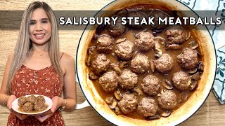 SALISBURY STEAK MEATBALLS | Easy Version