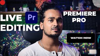 Live Video Editing |Premiere Pro Live Stream | Sensei is live