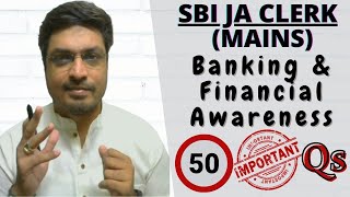 SBI JA (Clerk) Mains | Banking & Financial Awareness | 50 Important Qs | Sep-Aug-Jul-Jun-May 2021