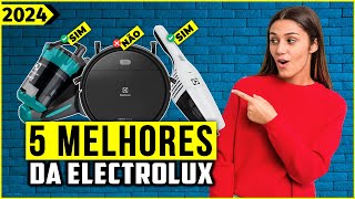 Os 5 Melhores Aspirador De Pó Electrolux Em 2024!