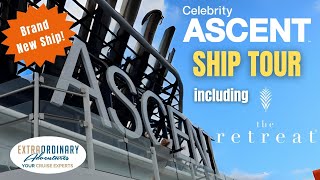 Celebrity Ascent Ship Tour including The Retreat