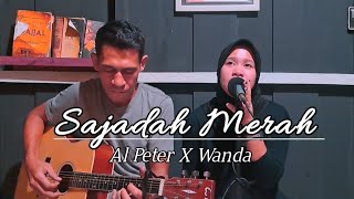 QASIDAH SAJADAH MERAH ✅ AL PETER FT WANDA AKUSTIK COVER