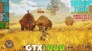 GTX 1060 ~ Monster Hunter Wilds Beta Performance Test | 720P & 1080P LOWEST Settings | FSR 3 - FG