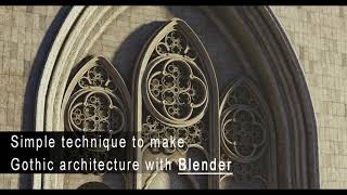 Blender tutorial. Simple technique to create Gothic architecture with BLENDER 3D