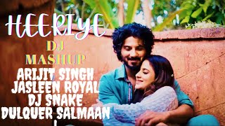 Heeriye X DJ Snake (Mashup) - Arijit Singh & Jasleen Royal | DJ SLOW FLOW | (Music Video)