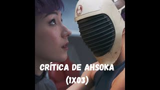 Crítica del tercer capítulo de #Ahsoka