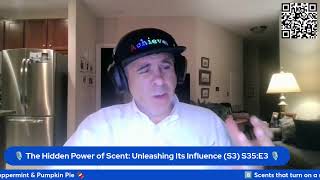 🎙️ The Hidden Power of Scent: Unleashing Its Influence (S3) S35 🎙️