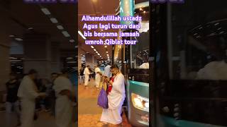 Alhamdulillah ustadz Agus lagi turun dari bis bersama jamaah umroh Qiblat tour #shorts #viralvideo