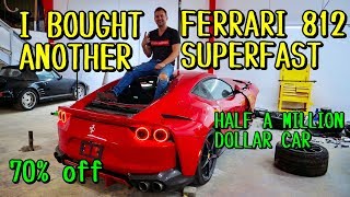 I BOUGHT ANOTHER FERRARI 812 SUPERFAST!!! 800HP WRECKED SUPERCAR!!! (VIDEO #26)