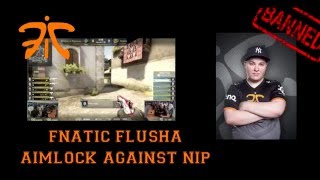 FNATIC FLUSHA AIMLOCK AGAINST NIP : INFERNO