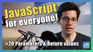 Handling function parameters and return values | JavaScript introduction for beginners [2021] #20