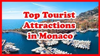 5 Top Tourist Attractions in Monaco, Europe |  Love Is Vacation