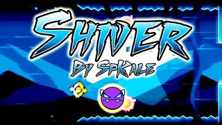 Shiver By SpKale (Easy demon)