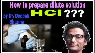 How to prepare dilute solution of hydrochloric acid (HCl) in laboratory