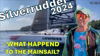 Silverrudder 2024 🌊 What happend to the mainsail?