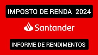 Informe de Rendimentos Santander 2024