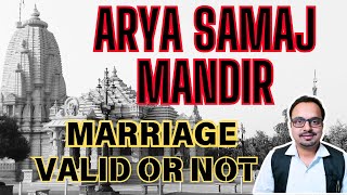 Arya Samaj Mandir Marriage Valid Or Not | Marriage Registration | Vivah Praman Patra