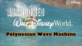 ABANDONED DISNEY - Polynesian Resort  Wave Machine