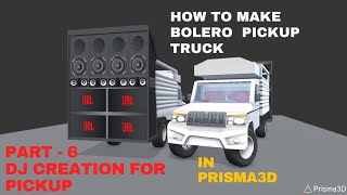 Create a bolero pickup DJ  in Prisma3d part -6 #prisma3dtoturial #bussid