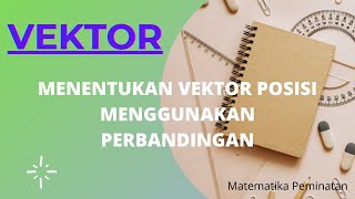 MATEMATIKA - Vektor Posisi (Perbandingan)