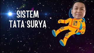 SISTEM TATA SURYA [LAGU SISTEM TATA SURYA]