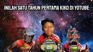 banyak pengalaman di 1 tahun kiko di youtube