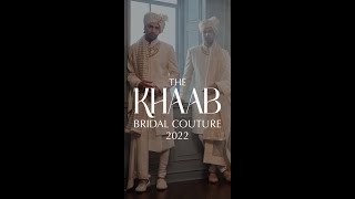 Manish Malhotra | Khaab Bridal Couture 2022 | Soigné Sophistication