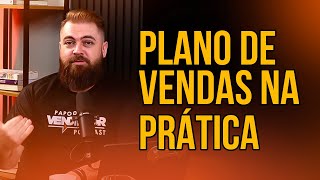 Como estruturar um PLANO DE VENDAS prático e que traga resultado rápido? feat Felipe Perna