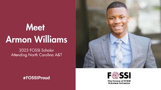 2023 FOSSI Scholar, Armon Williams, Discusses the Importance of Attending an HBCU