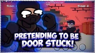 Pretending To Be DOOR STUCK! - Funky Friday