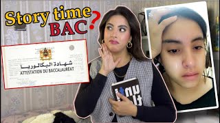 STORY TIME : BAC *مات بابا و مشيت دوزت الجهوي * ✨