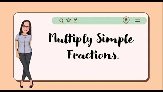 Multiply simple fractions, ppt