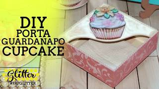 DIY|PORTA GUARDANAPO - CUPCAKE - VIDRO GLITTER