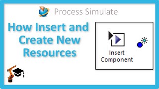 How to Insert and Create New Resources | PROCESS SIMULATE