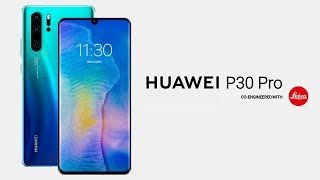 Huawei P30 Pro: Official Trailer