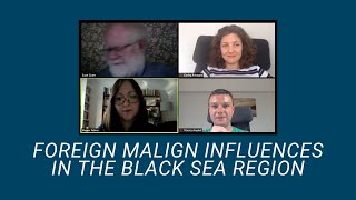 Malign Foreign Influences in the Black Sea Region | LSE IDEAS Online Event