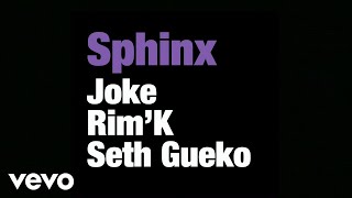 Joke - Sphinx (feat. Rim'K, Seth Gueko)