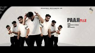 Paaji Paaji | Sunny Fateh | Ash Khatrai | Khatrai Records UK 2024