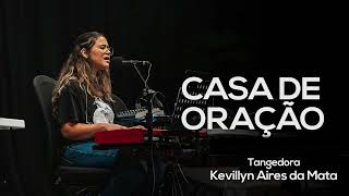 TURNO DE ADORAÇÃO - KEVILLYN AIRES DA MATA - 04/04/2024