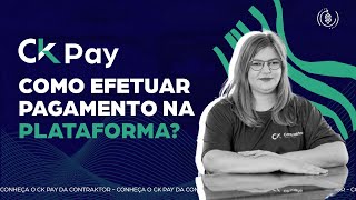 Como efetuar pagamento na plataforma?  | CK Pay