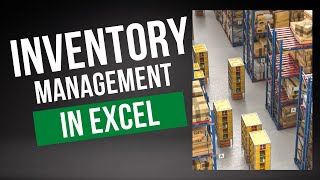 inventory Management in Excel - Save Millions for Business