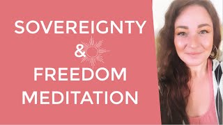 Meditation to Amplify Freedom & Sovereignty ∬ Deeper Levels of Empowerment