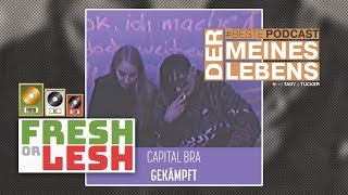 Capital Bra - Gekämpft (Review) | FRESH or LESH x #BestePodcast