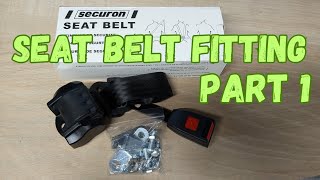 Seat Belts. Part 1 Where to fit them and Why?