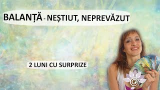 BALANȚĂ: Neștiut - Neprevăzut/ 2 luni de acum/ TAROT -  Zodii de AER - Horoscop