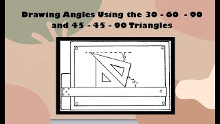 Drawing Angles Using the 30 - 60  - 90 and 45 - 45 - 90 Triangles